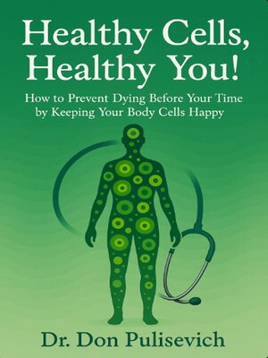 cover image of Healthy Cells, Healthy You!